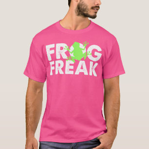 Frogs Frog Freak T-Shirt