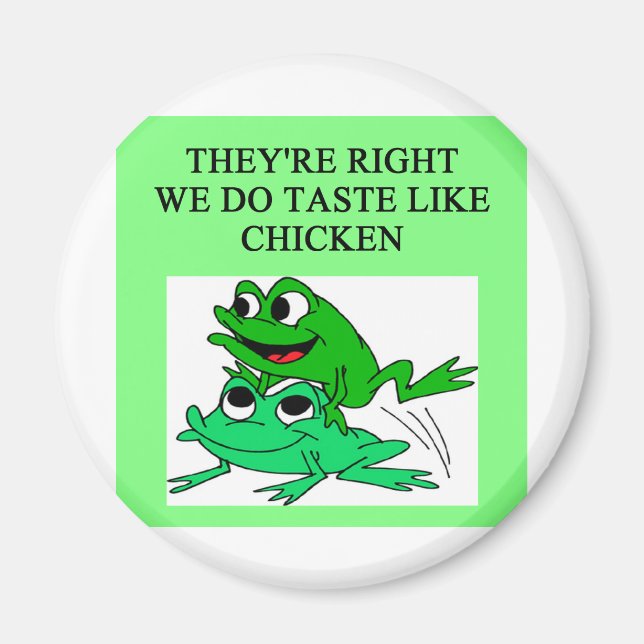 FROGS schmeckt wie Hühner Magnet (Vorne)
