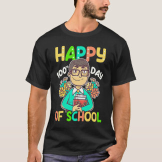 Frohe 100 Schultage 100 Schultage Lehrer T-Shirt