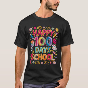 Frohe 100. Schultage 100 Tage Schule Lehren T-Shirt