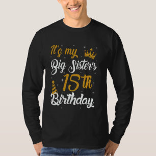 Frohe 15. Geburtstag meiner großen Schwester 2010 T-Shirt