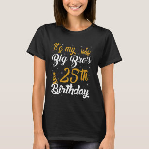 Frohe 25. Geburtstag meinem großen Bruder 2000 25 T-Shirt