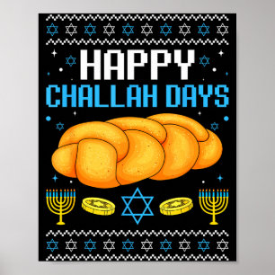 Frohe Challah-Tage Hässliches Weihnachten Chanukka Poster