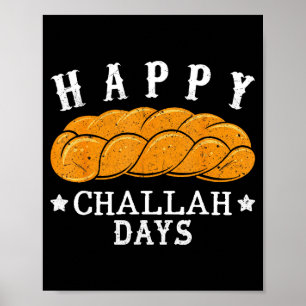 Frohe Challah-Tage Lustiger jüdischer Feiertag Pun Poster