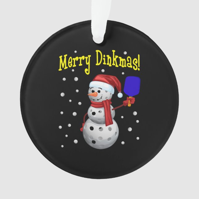 Frohe Dinkmas! Pickleball Snowman Weihnachtsgesche Ornament (Vorderseite)