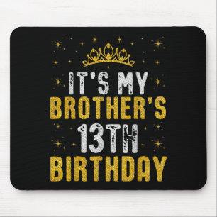 Frohe Er ist mein Bruder 13. Geburtstag 2012 13 Ja Mousepad