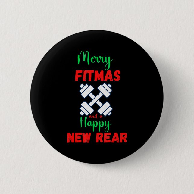 Frohe Fitmas und ein glückliches neues Hinterteil  Button (Vorderseite)