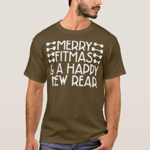 Frohe Fitmas und eine glückliche neue Rückseite 1 T-Shirt