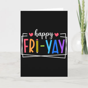 Frohe Fri-yay Freitag Liebhaber Lehrer Leben Friya Karte