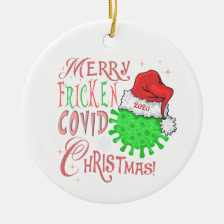 Frohe Fricken Covid Weihnachten! Keramik Ornament