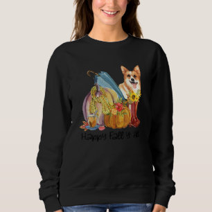 Frohe Herbst euch alle Corgi Hundemama Kürbis Herb Sweatshirt