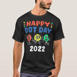 Frohe Internationaler Punktetag 2022 Gepunktete Ki T-Shirt