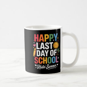 Frohe letzter Schultag Hallo Sommer Lächelnde Sonn Kaffeetasse