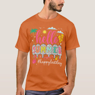 Frohe Letzter Schultag Lehrer Kinder Hallo Sommer T-Shirt