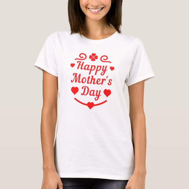 Frohe Mutter Tag ! T-Shirt (Vorderseite)