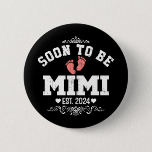Frohe Muttertag bald Mimi 2024 Button