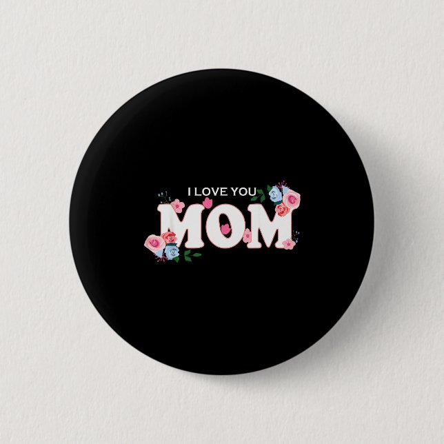 Frohe Muttertag Damen ich liebe dich Mama  Button (Vorderseite)