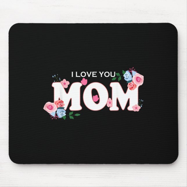 Frohe Muttertag Damen ich liebe dich Mama  Mousepad (Vorne)