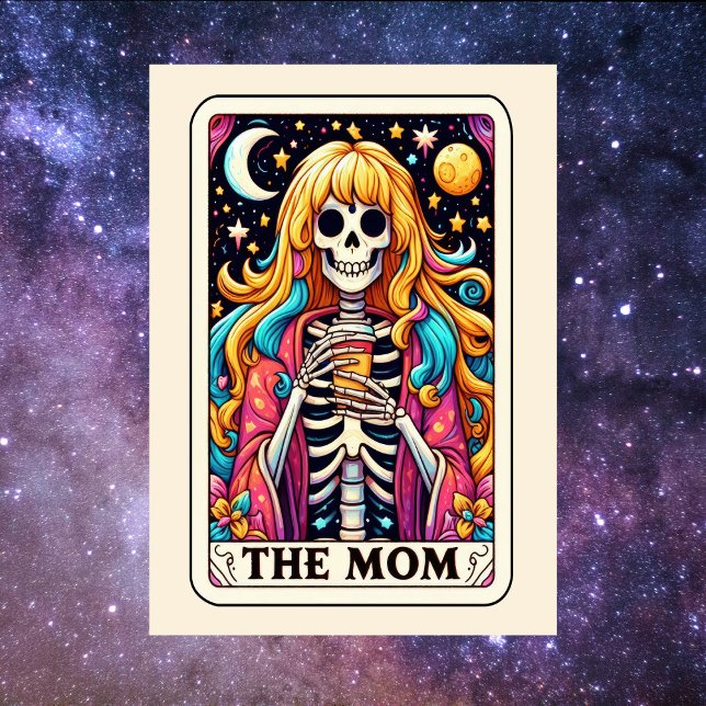 Frohe Muttertages Skelett Die Mutter Tarot Karte (Happy Mother's Day Skeleton The Mom Tarot Card
)