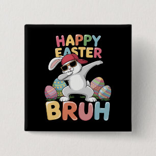 Frohe Ostern Bruh Bro Lustiger Dabbing-Hase Kaninc Button