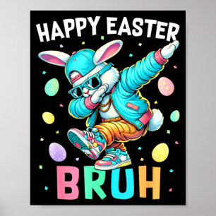 Frohe Ostern Bruh Bunny Dab Rabbit Tanz Jungen Kin Poster