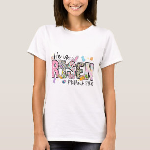 Frohe Ostern Er Ist Auferstanden Jesus Matthäus 28 T-Shirt