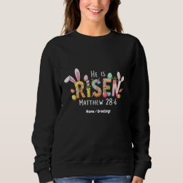 Frohe Ostern! Er ist zum Feiern Jesu Christi ersch Sweatshirt