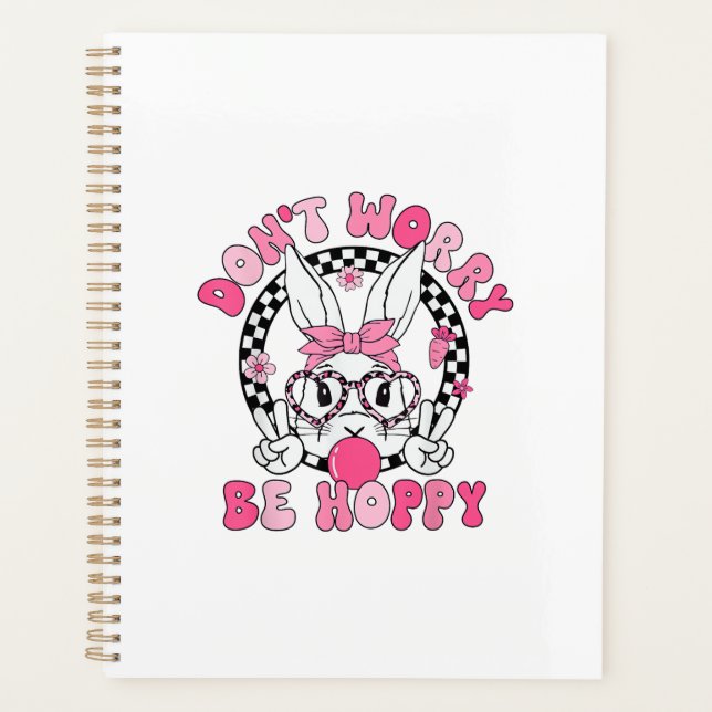 Frohe Ostern Groovy Bunny Gesicht Don't Worry Be H Planer (Vorderseite)