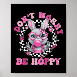 Frohe Ostern Groovy Bunny Gesicht Keine Sorge Sei Poster