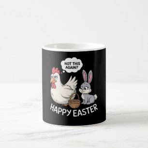 Frohe Ostern Hase Kaninchen Huhn Nicht schon wiede Kaffeetasse