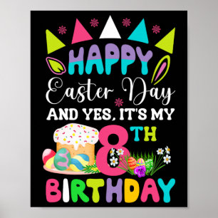 Frohe Ostern Ich Habe Meinen 8. Geburtstag Hasen E Poster