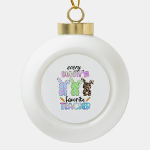 Frohe Ostern Jeder Bunny ist Lieblings-Lehrer Rabb Keramik Kugel-Ornament