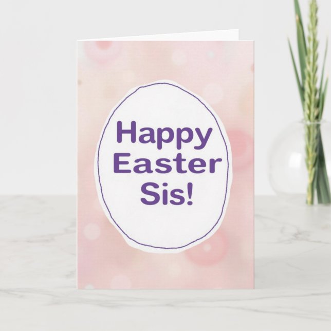 Frohe Ostern Schwesterkarte Karte (Vorderseite)