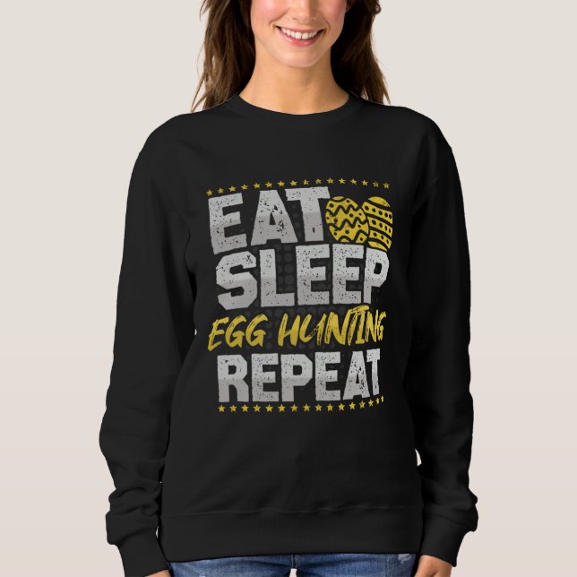 Frohe Ostern T-Shirt Egg Hunting Repeat Funny East Sweatshirt (Vorderseite)