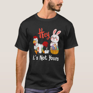 Frohe Ostern Tag Hey Es ist nicht dein lustiges De T-Shirt