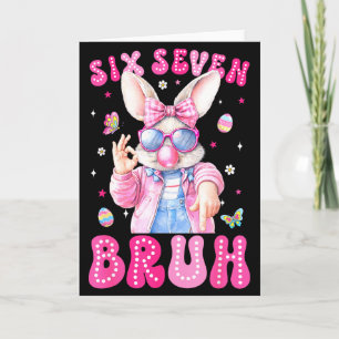 Frohe Ostertag 67 Hase Six Seven Bruh Ostern 6  Karte