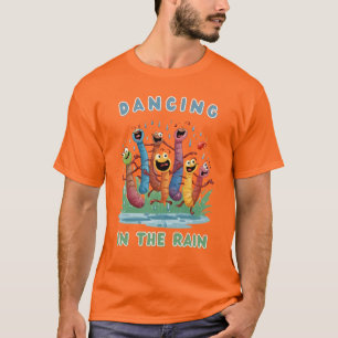Frohe Regenürmer tanzen im Regen  T-Shirt