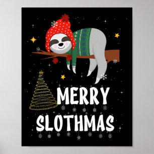 Frohe Slothmas Weihnachtspyjama für Sloth-Liebhabe Poster
