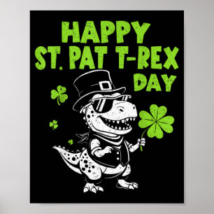 Frohe St Pat Trex Tag Dinosaur für Kinder Junge St Poster
