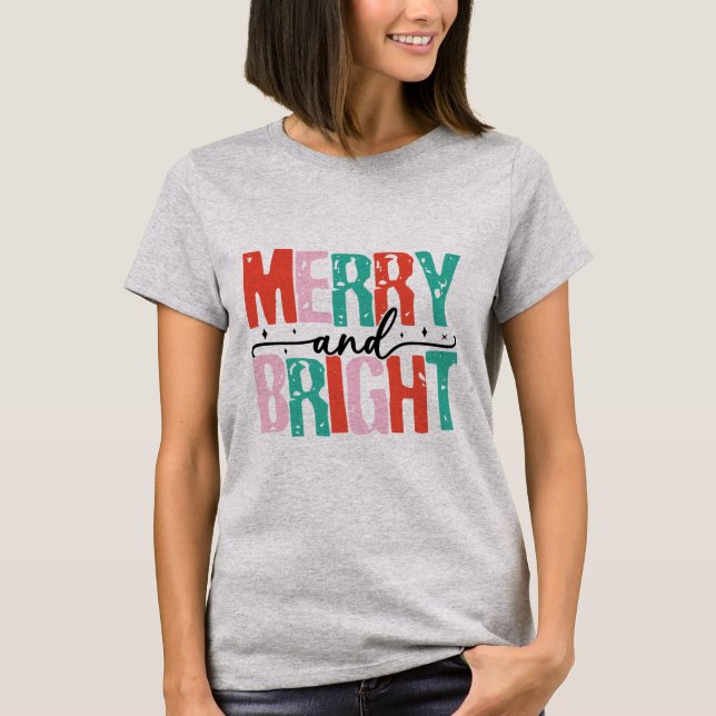 Frohe und helle Weihnachten T - Shirt (Vorderseite)
