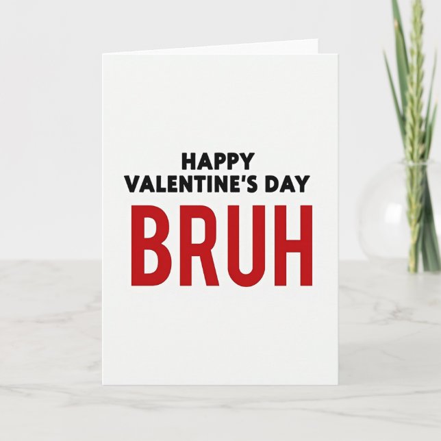 Frohe Valentinstag Bruh Karte (Vorderseite)