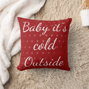 Frohe Weihnachten "Baby it's Cold Outside" Kissen