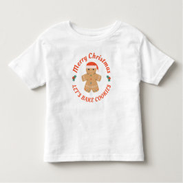 Frohe Weihnachten Bake Cookies Lebkuchen Mann Kleinkind T-shirt