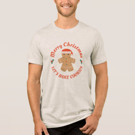 Frohe Weihnachten Bake Cookies Lebkuchen Mann Tri-Blend Shirt