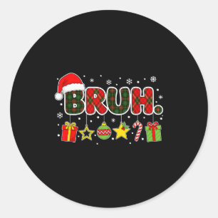 Frohe Weihnachten Bruh Bro Meme Teenager Jungen Mä Runder Aufkleber