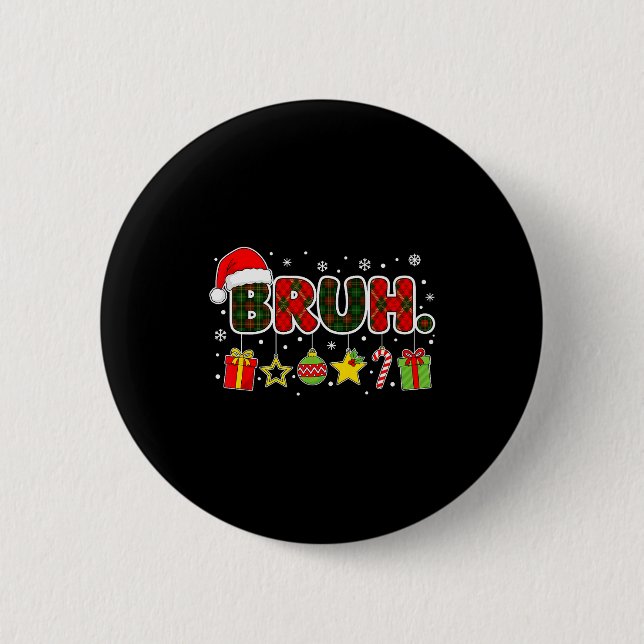 Frohe Weihnachten Bruh Bro Meme Teens Jungen Männe Button (Vorderseite)