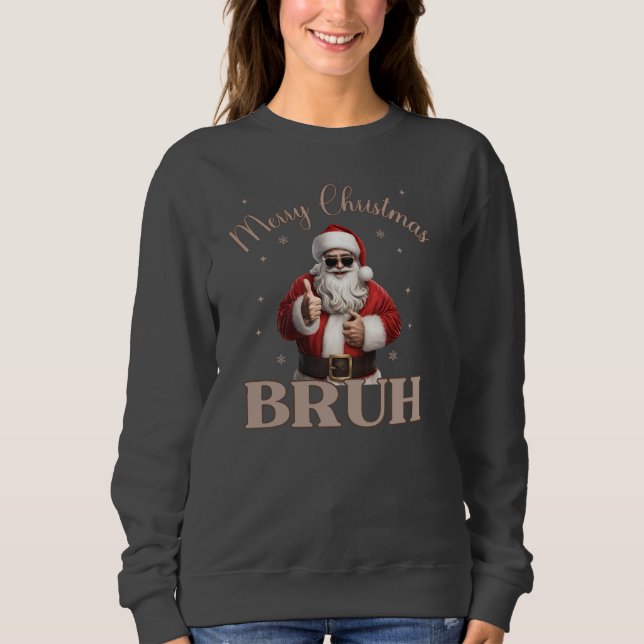 Frohe Weihnachten BRUH Funny Design T - Shirt (Vorderseite)