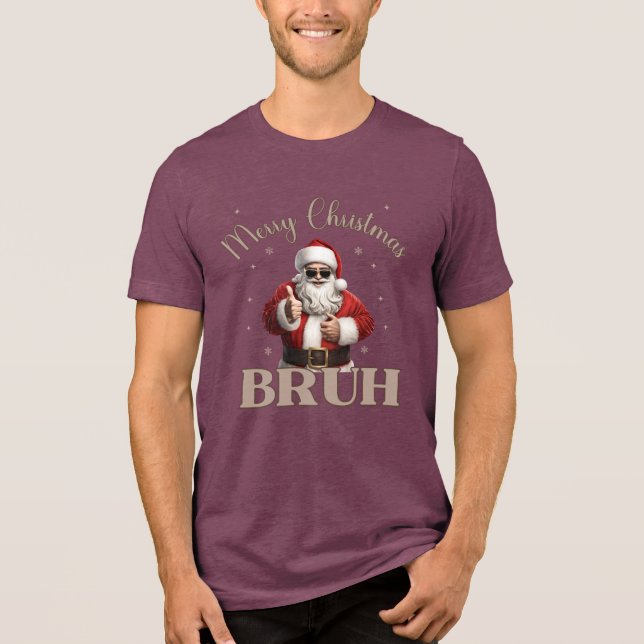 Frohe Weihnachten BRUH Funny Design T - Shirt (Vorderseite)