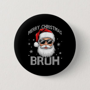 Frohe Weihnachten Bruh Funny Santa Claus Retro Men Button