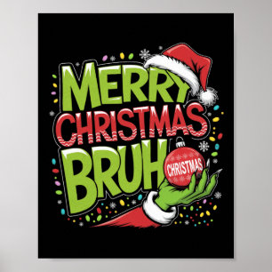 Frohe Weihnachten Bruh Green Hand Weihnachtsmannmü Poster